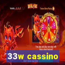 33w cassino